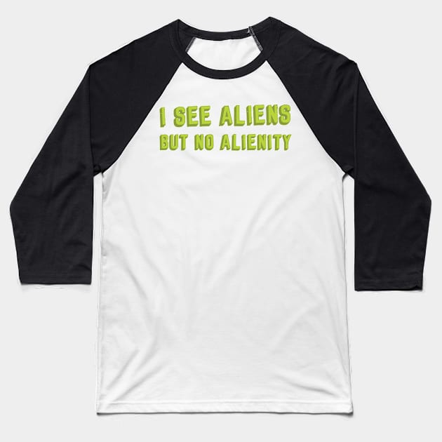 No alienity Baseball T-Shirt by Aprilskies